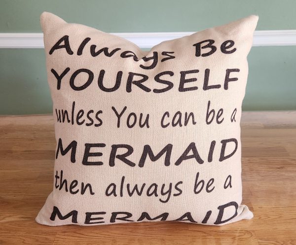 Always Be a Mermaid Pillow